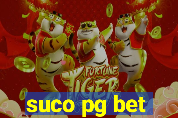 suco pg bet